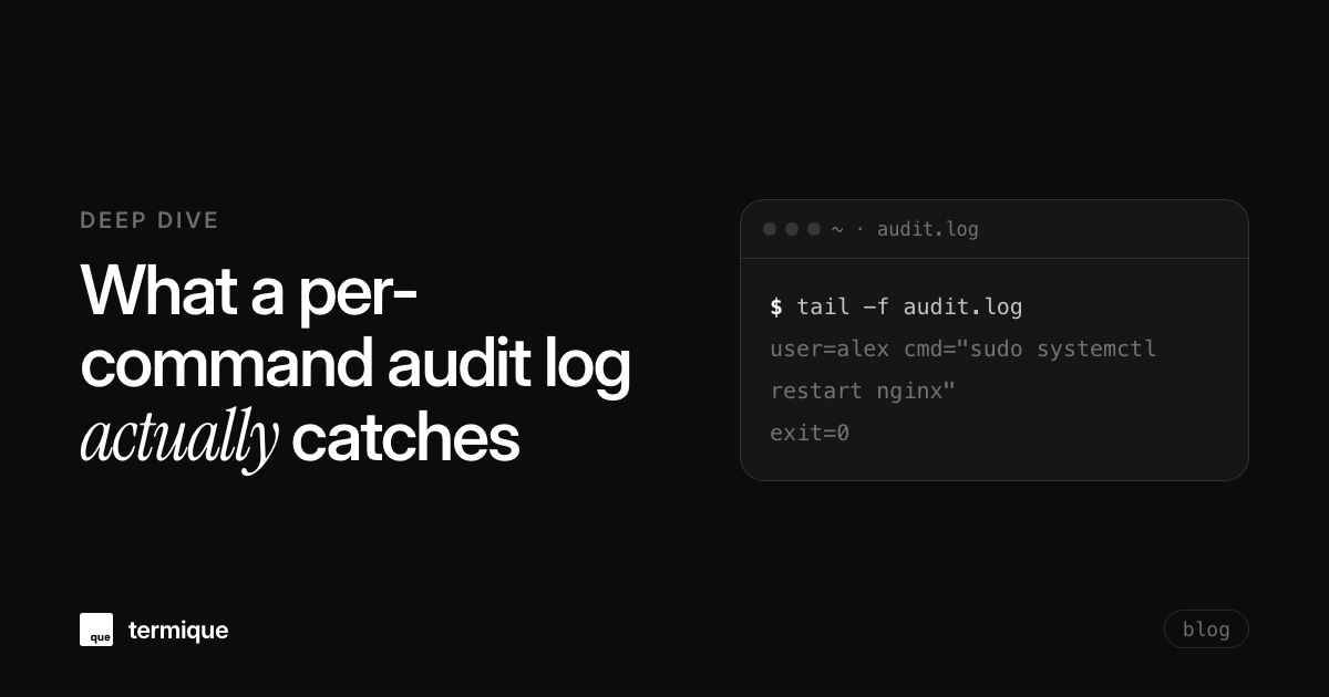 What a per-command audit log actually catches