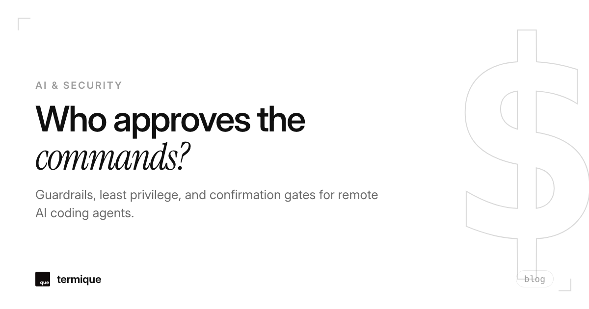 AI coding agents over SSH: who approves the commands they run