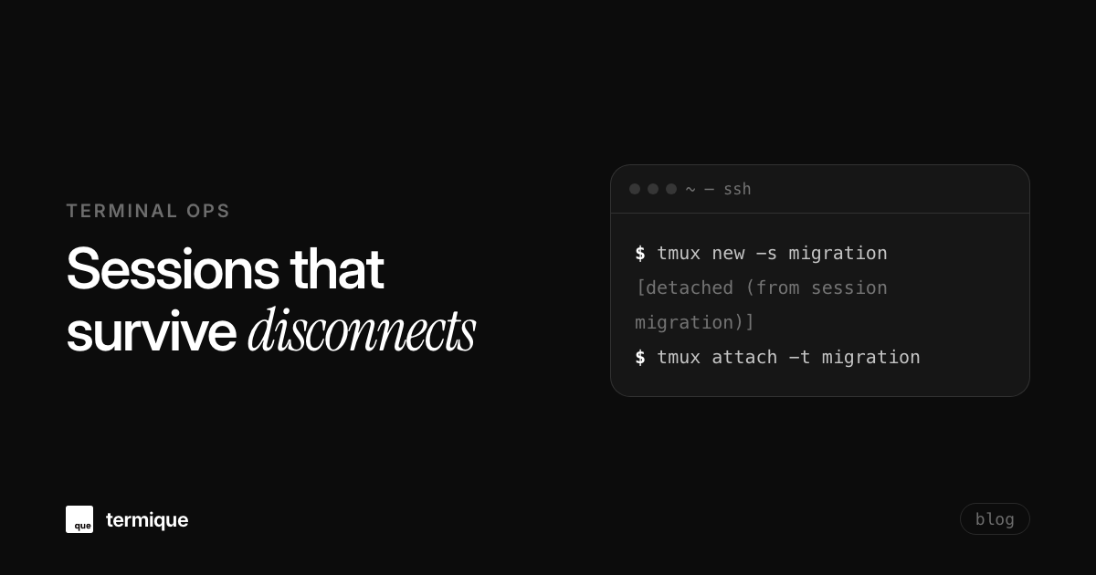 tmux for remote servers: survive disconnects without losing work